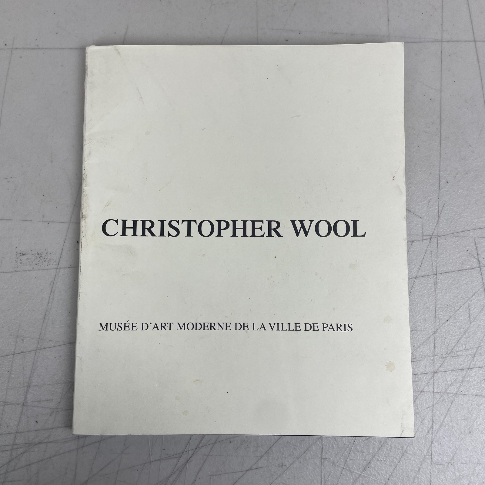 Christopher Wool Musée d\'Art Moderne de la Ville de Paris First Edition 2012