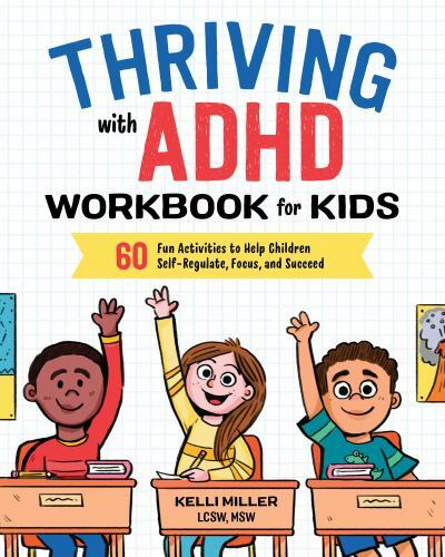 Thriving with ADHD Workbook for Kids: 60 Fun Activities to Help Children Sel... Thriving with ADHD Workbook for Kids: 60 Fun Activities to Help Children Sel...