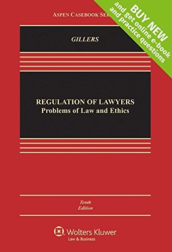 Regulation of Lawyers: Problems of ..., Gillers, Stephe
