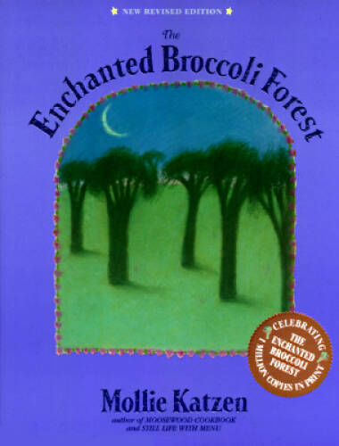 The Enchanted Broccoli Forest - Paperback By Katzen, Mollie - VERY GOOD The Enchanted Broccoli Forest - Paperback By Katzen, Mollie - VERY GOOD