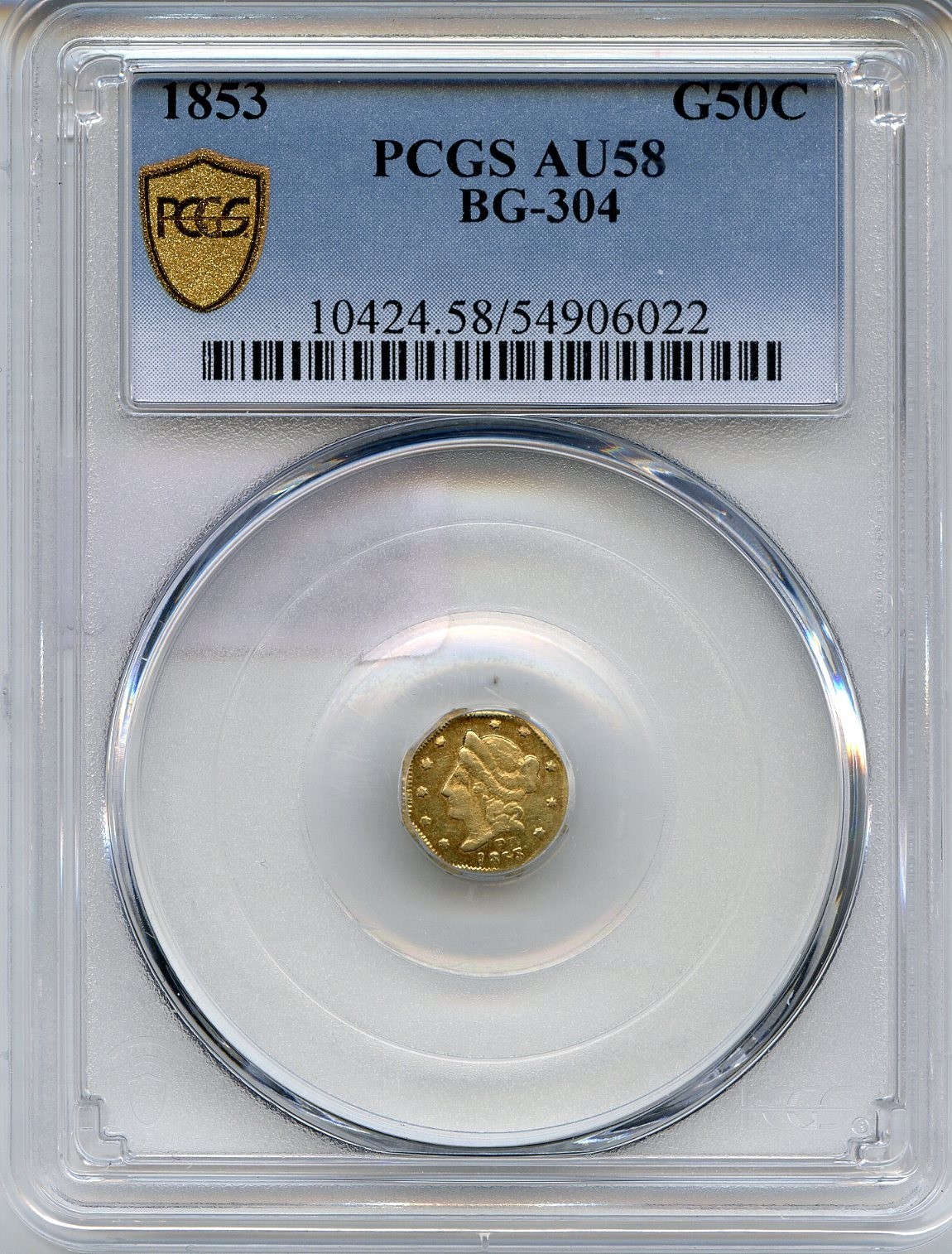 1853 G50C California Fractional Gold / BG-304 PCGS AU58 / Better Period One LR5