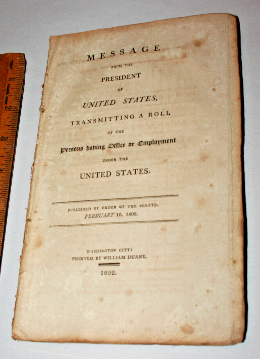 Period Antique 1802 ROLL OF THE PERSONS HAVING OFFICE OR EMPLOYMENT UNDER THE US
