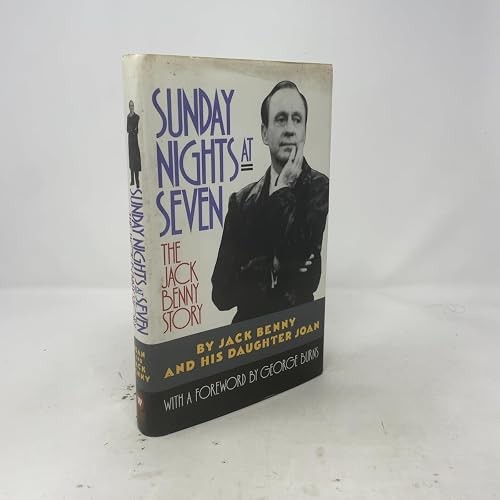 Sunday Nights at Seven: The Jack Benny Story