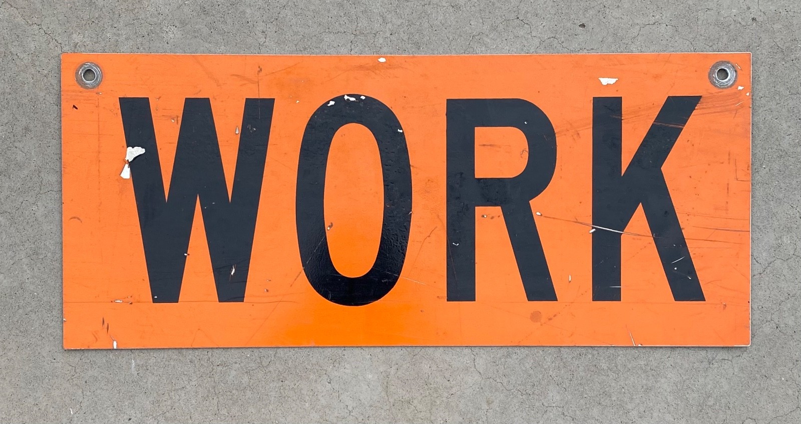 Vintage retired sign WORK 10x24 inches thick aluminum Vintage retired sign WORK 10x24 inches thick aluminum