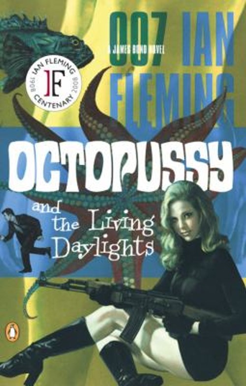 Octopussy : And the Living Daylights Paperback Ian Fleming Octopussy : And the Living Daylights Paperback Ian Fleming