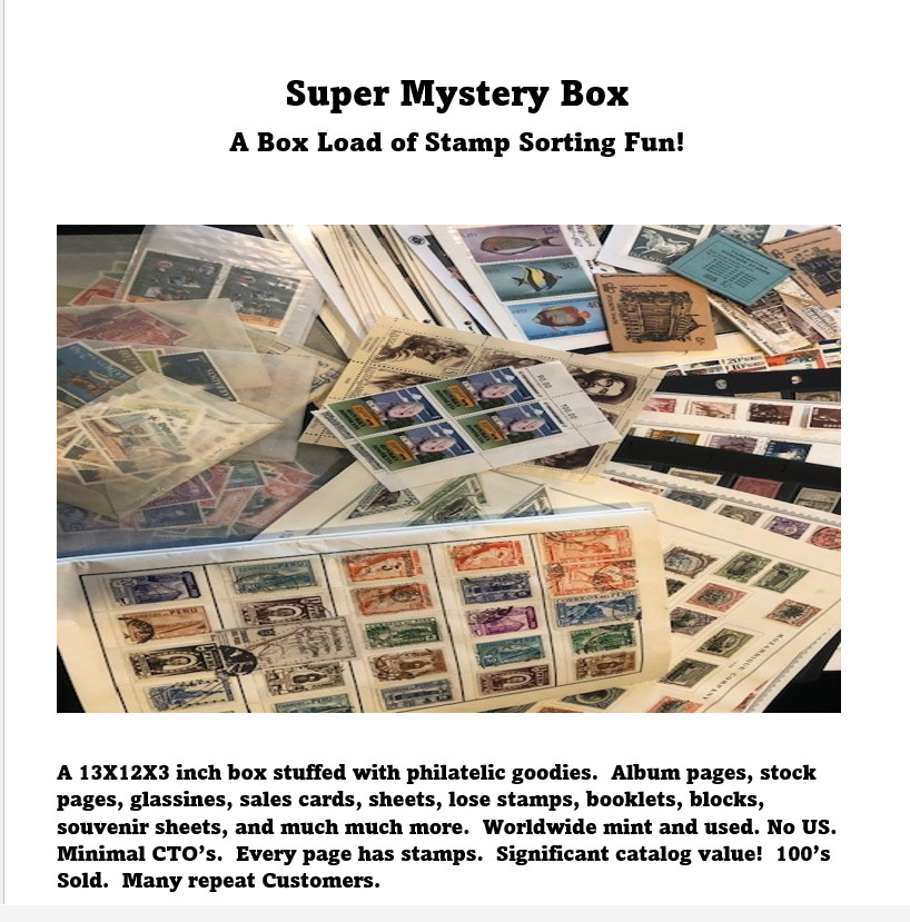 SUPER MYSTERY BOX; 13X12X3 Box Loaded with WW Stamps; No US; CV in the $1000's SUPER MYSTERY BOX; 13X12X3 Box Loaded with WW Stamps; No US; CV in the $1000's