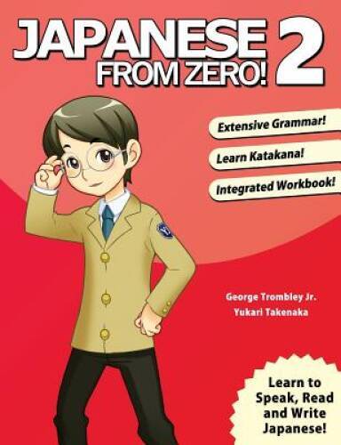 Japanese from Zero 2: Proven Techniques to Learn Japanese for Students a - GOOD Japanese from Zero 2: Proven Techniques to Learn Japanese for Students a - GOOD