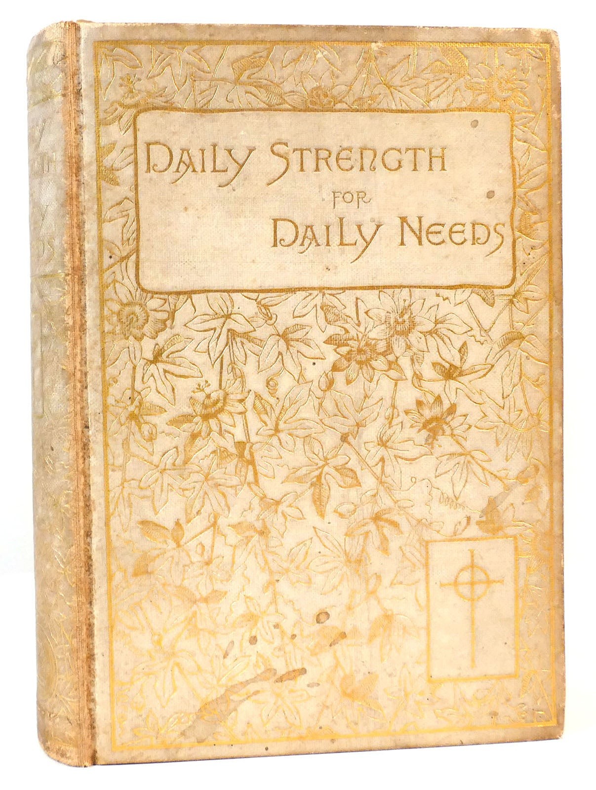 No Author Noted DAILY STRENGTH FOR DAILY NEEDS
