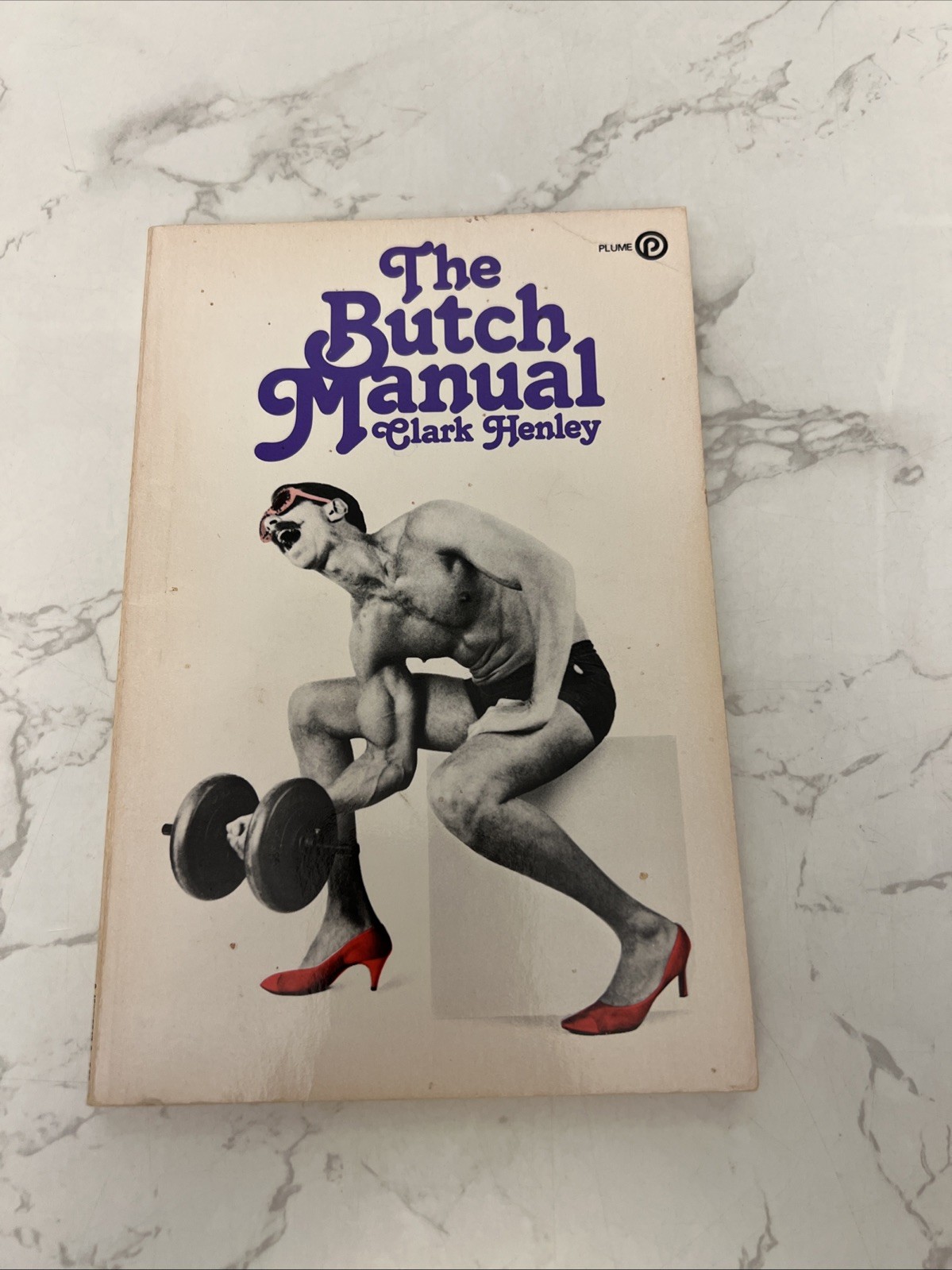 The Butch Manual By Clark Henley-1984 First Plume Edition/Printing-Illust. LGBT
