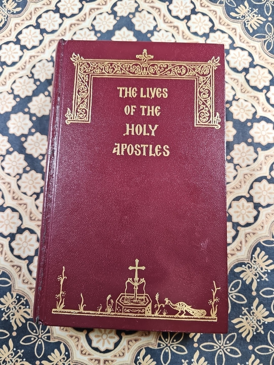 THE LIVES OF THE HOLY APOSTLES Book (c) 1990 Reprint HOLY APOSTLES CONVENT THE LIVES OF THE HOLY APOSTLES Book (c) 1990 Reprint HOLY APOSTLES CONVENT