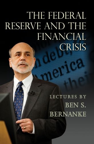 The Federal Reserve and the Financial Crisis - Hardcover - VERY GOOD The Federal Reserve and the Financial Crisis - Hardcover - VERY GOOD
