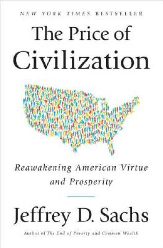 The Price of Civilization: Reawakening American Virtue an - VERY GOOD The Price of Civilization: Reawakening American Virtue an - VERY GOOD