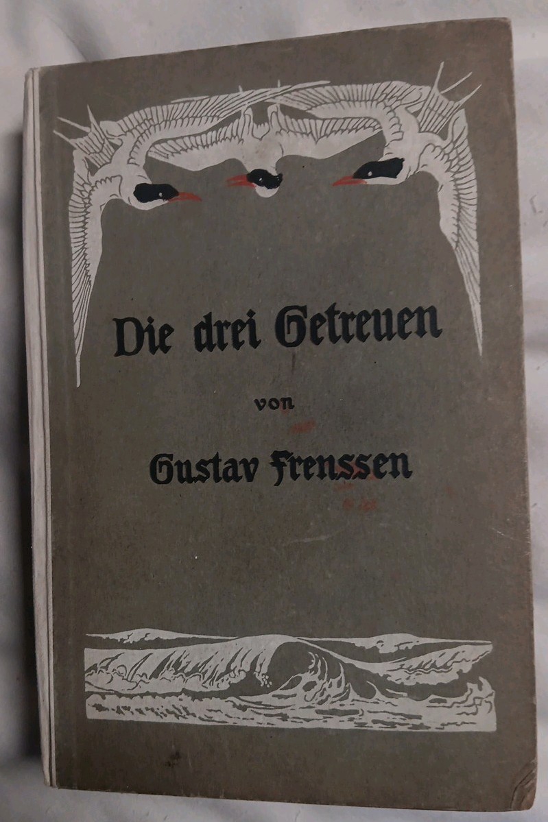 The 3 Faithful. 1909 Die Drei Getreuven. Novel Germany Literature