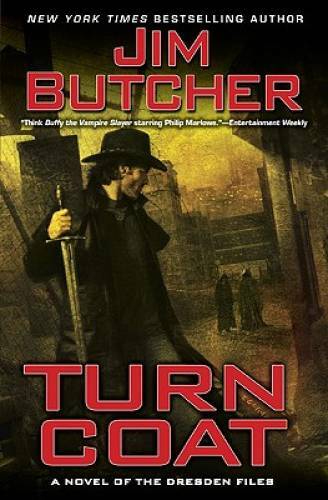 Turn Coat (The Dresden Files, Book 11) - Hardcover By Butcher, Jim - VERY GOOD Turn Coat (The Dresden Files, Book 11) - Hardcover By Butcher, Jim - VERY GOOD