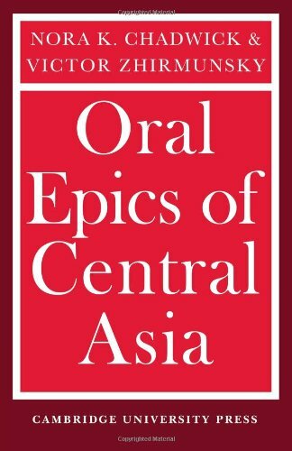 Oral Epics of Central Asia By Nora K. Chadwick, Victor Zhirmunsk