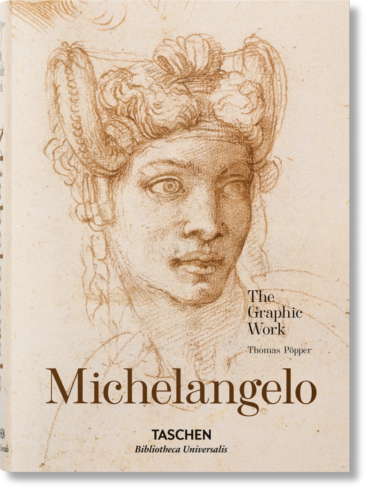 Michelangelo. The Graphic Work (Bibliotheca Universalis) Michelangelo. The Graphic Work (Bibliotheca Universalis)