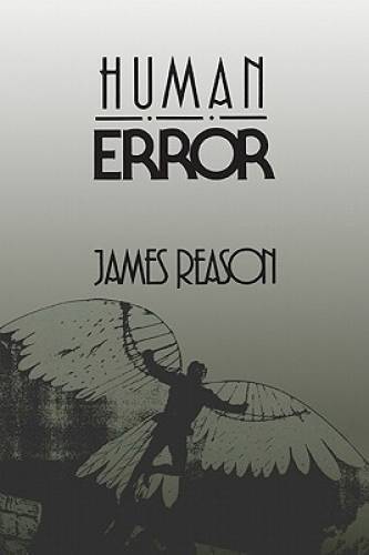 Human Error - Paperback By Reason, James - GOOD Human Error - Paperback By Reason, James - GOOD