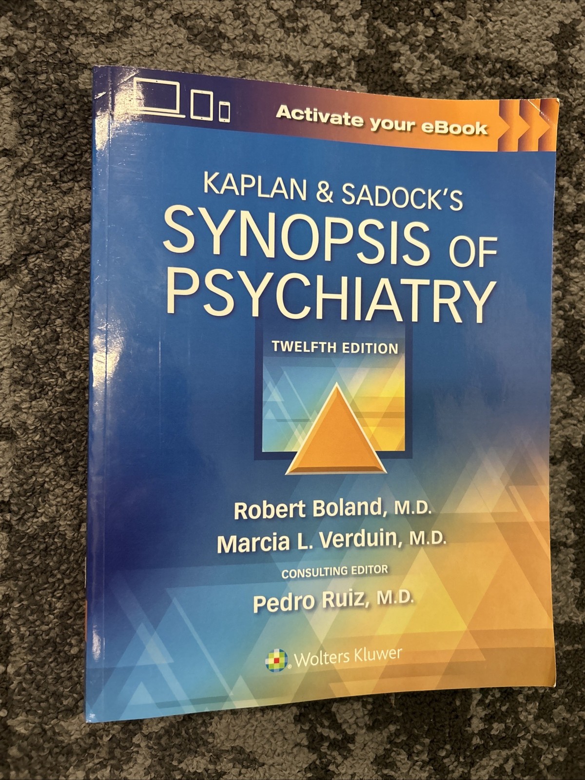 Kaplan and Sadock's Synopsis of Psychiatry by Marcia Verduin, Robert Boland and Kaplan and Sadock's Synopsis of Psychiatry by Marcia Verduin, Robert Boland and