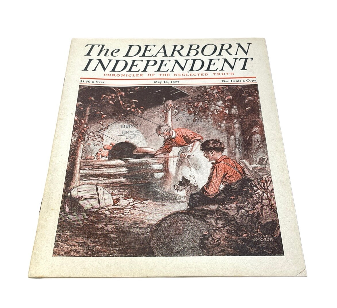 Chronicler of NEGLECTED Truth The DEARBORN INDEPENDENT Pre WWII May 14, 1927