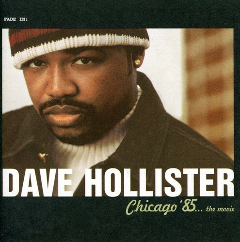 Chicago \'85 the Movie by Dave Hollister (CD, 2000) Chicago \'85 the Movie by Dave Hollister (CD, 2000)