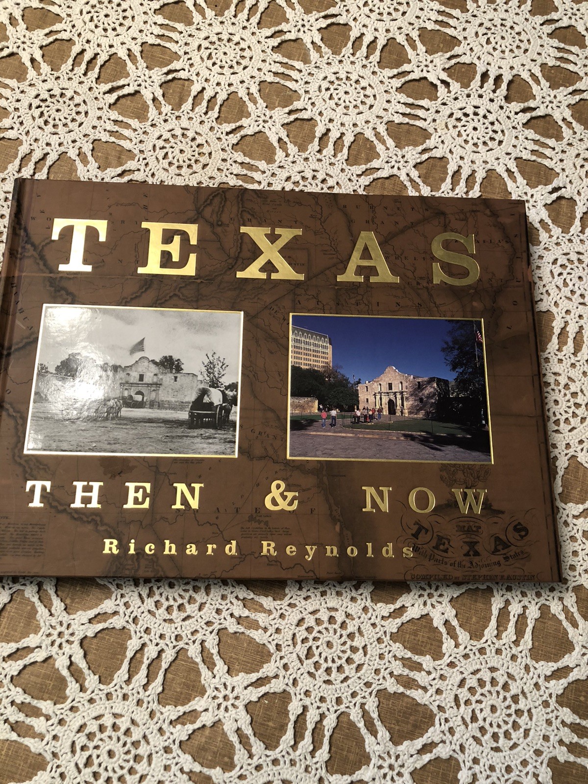 TEXAS-Then And Now.  Coffee Table Book. By Richard Reynolds.