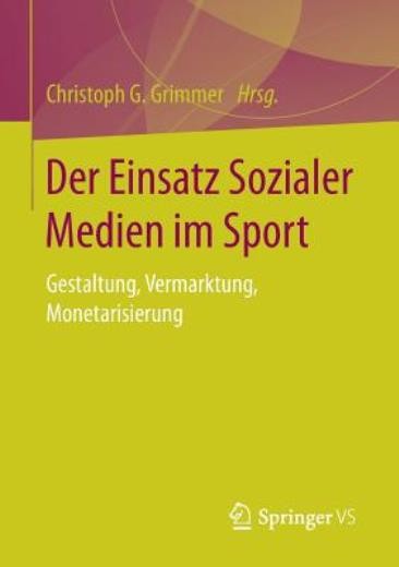 Der Einsatz Sozialer Medien Im Sport: Gestaltung, Vermarktun... Der Einsatz Sozialer Medien Im Sport: Gestaltung, Vermarktun...