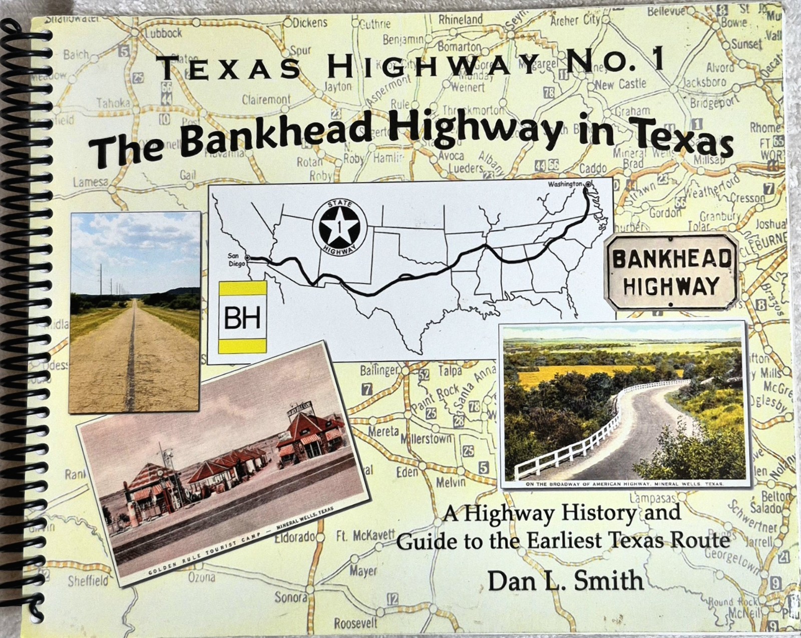 Texas Highway No 1: Bankhead Highway In Texas • Dan L. Smith (Signed • 2013) Texas Highway No 1: Bankhead Highway In Texas • Dan L. Smith (Signed • 2013)