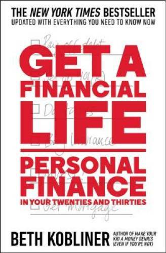 Get a Financial Life: Personal Finance in Your Twenties and Thirties - VERY GOOD Get a Financial Life: Personal Finance in Your Twenties and Thirties - VERY GOOD