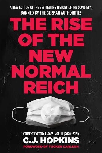 C. J. Hopkins The Rise of the New No (Hardback) (UK IMPORT) (PRESALE 12/17/2026)