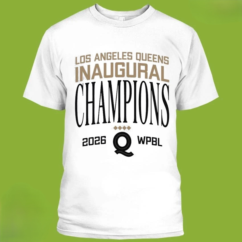 Los Angeles Queens WPBL 2026 Champions Graphic T-Shirt All Size Los Angeles Queens WPBL 2026 Champions Graphic T-Shirt All Size