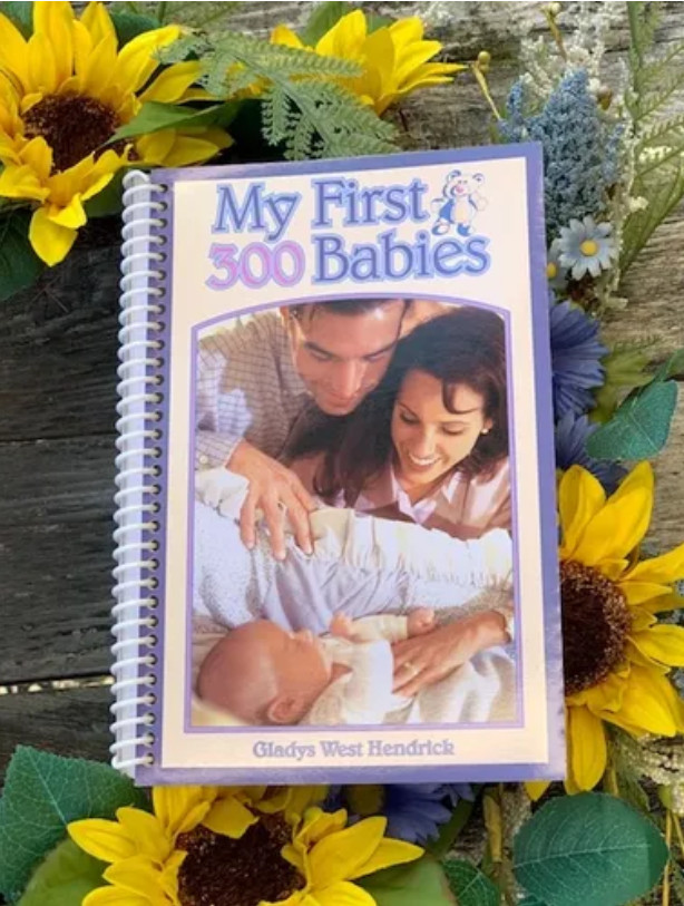 My First 300 Babies Gladys West Hendrick NEW Paperback ISBN 9780960040049