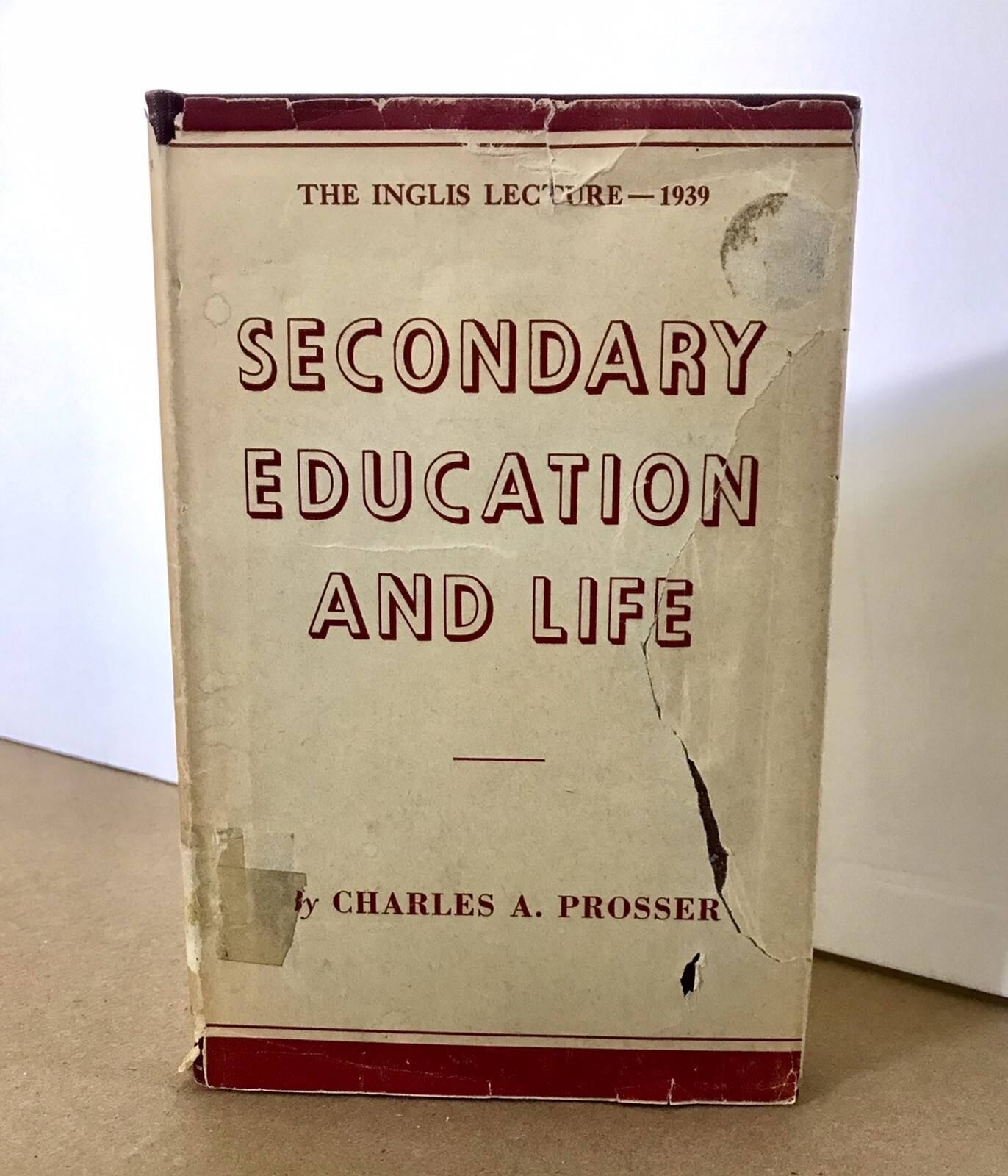 Secondary Education & Life (Harvard Inglis Lecture) by Charles Prosser 1939 RARE