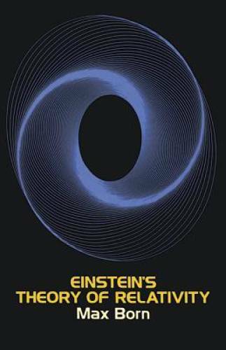 Einstein's Theory of Relativity - Paperback By Born, Max - GOOD Einstein's Theory of Relativity - Paperback By Born, Max - GOOD