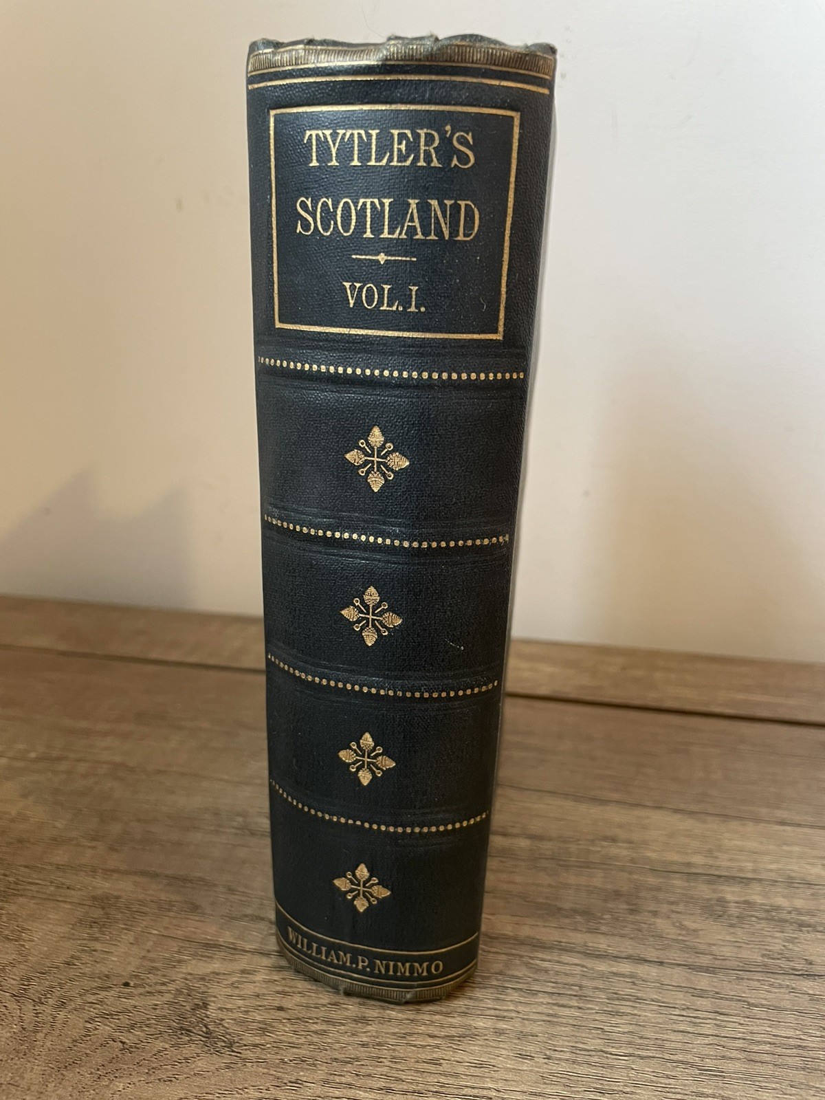 1882 - THE HISTORY OF SCOTLAND - Patrick Fraser Tytler Vol 1, Hardback