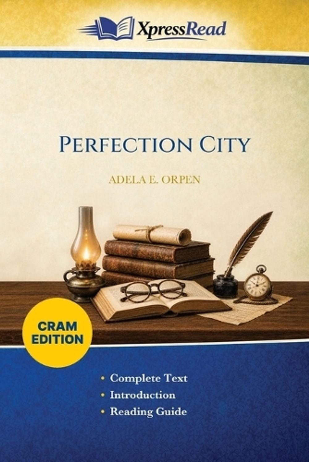 Perfection City (Cram Edition) by Adela E. (Adela Elizabeth Rich Orpen Paperback
