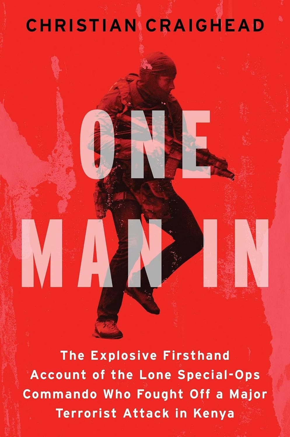 One Man in: The Explosive Firsthand Account of the Lone Special Hardcover 2026