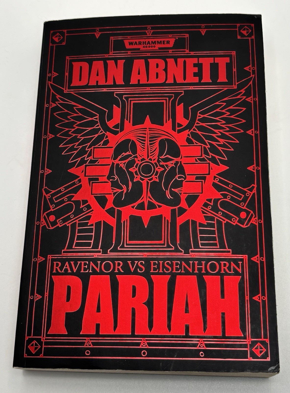 Pariah: Ravenor vs Eisenhorn • Warhammer 40k | Dan Abnett | 2013 UK PB 1st Ed