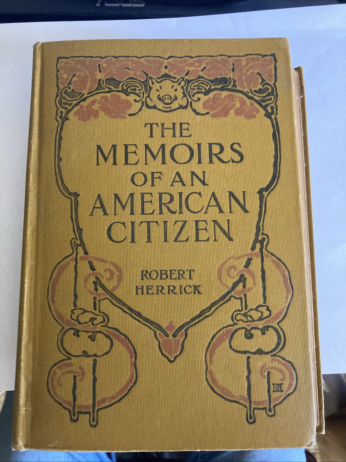 The Memoirs Of An American Citizen,1st Ed.,HC, 1905 The Memoirs Of An American Citizen,1st Ed.,HC, 1905