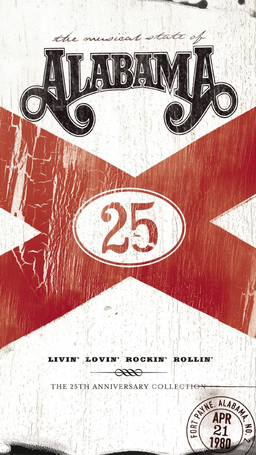 Livin' Lovin' Rockin' Rollin': The 25th Anniversary Collection Alabama audio... Livin' Lovin' Rockin' Rollin': The 25th Anniversary Collection Alabama audio...