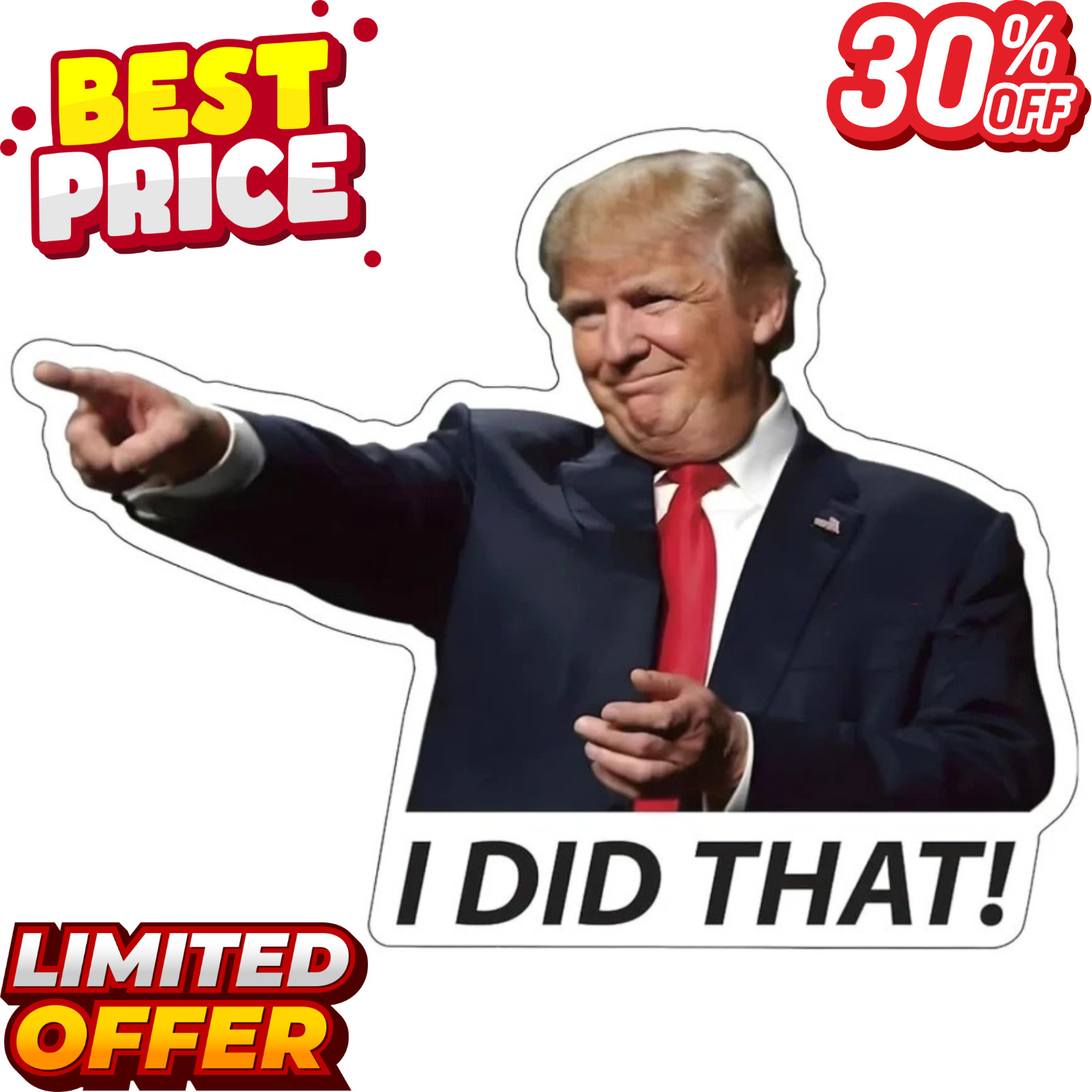 100x Trump I Did That Stickers – Waterproof Vinyl Decal Pack 100x Trump I Did That Stickers – Waterproof Vinyl Decal Pack