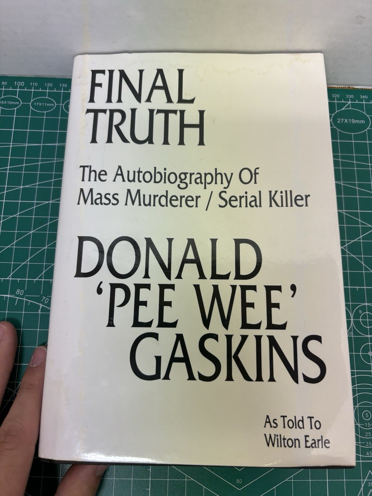 Final Truth The Autobiography Of Mass Murderer serial Killer Donald Gaskins READ Final Truth The Autobiography Of Mass Murderer serial Killer Donald Gaskins READ