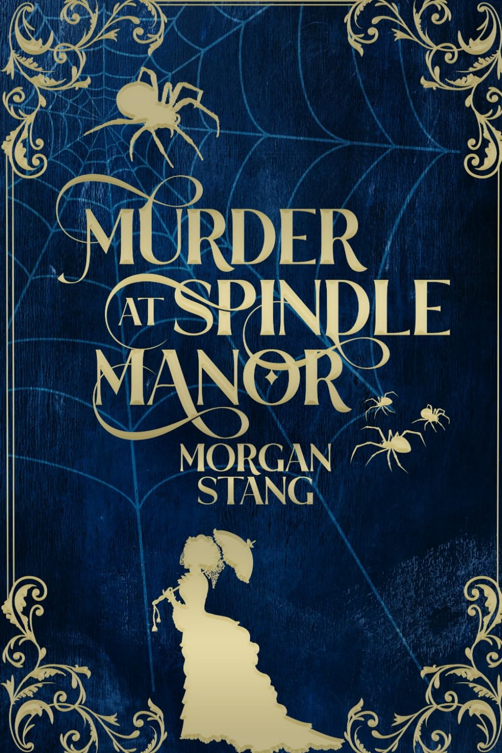 Murder at Spindle Manor (The Lamplight Murder Mysteries) By Stan