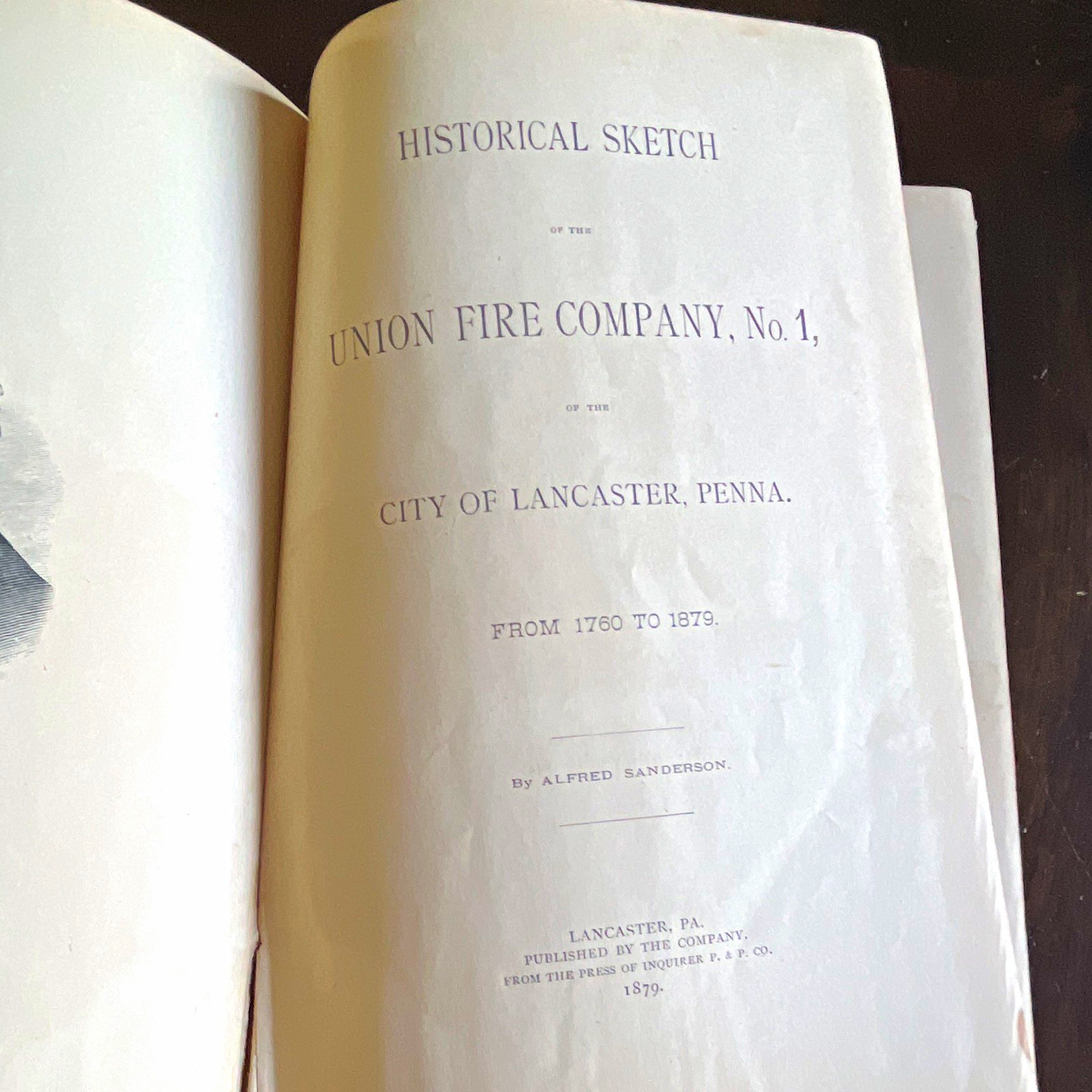 Historical Sketch Union Fire Company No. 1 Lancaster PA Firefighting 1760-1879