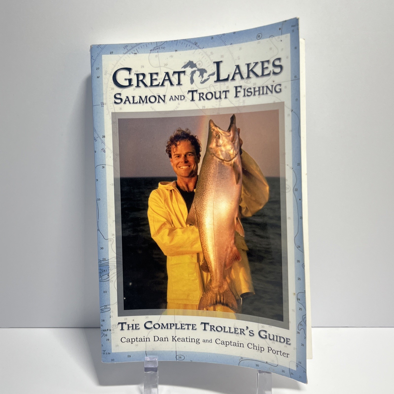 Great Lakes Salmon and Trout Fishing: The Complete Troller\'s Guide