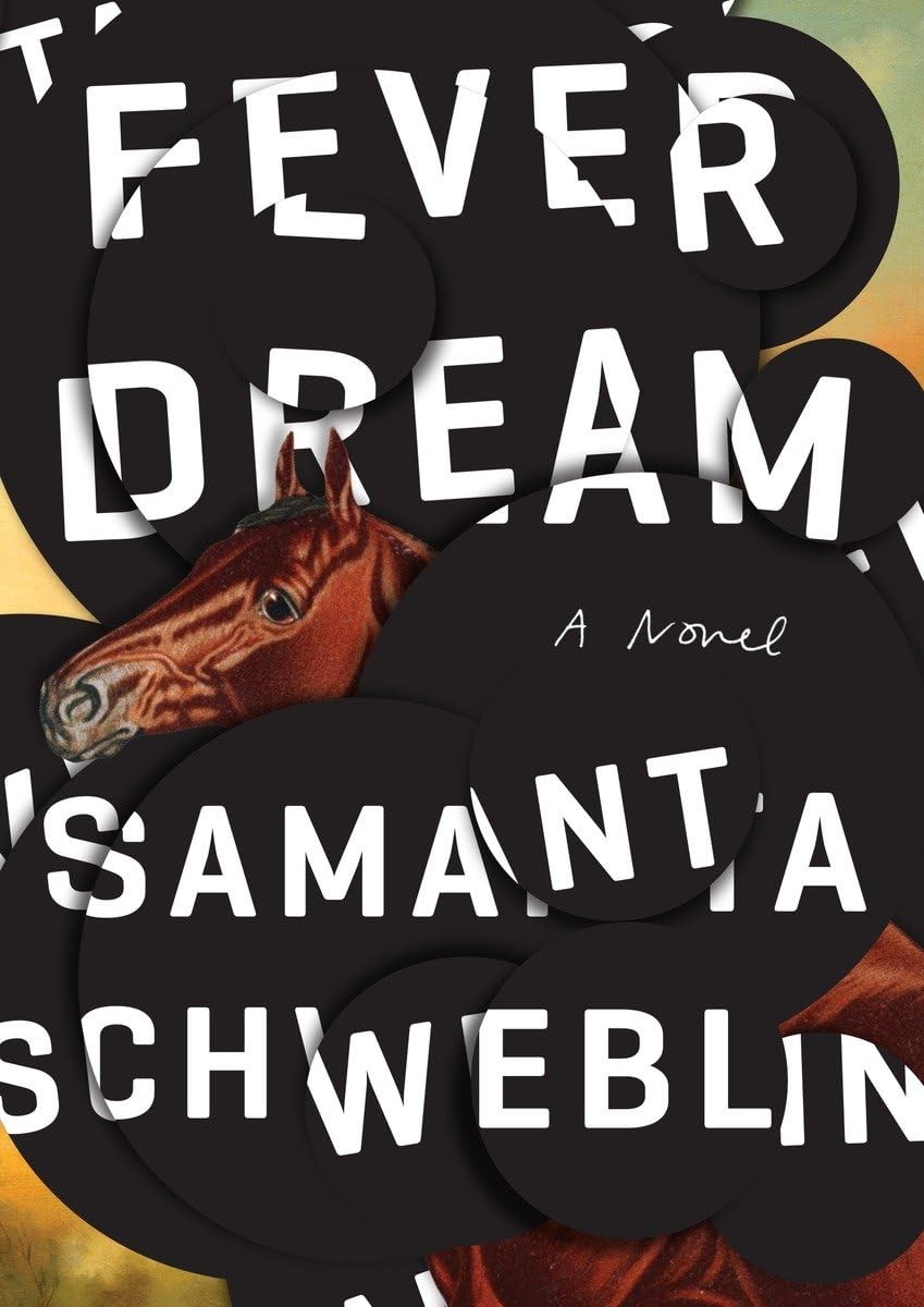 Fever Dream: A Novel Fever Dream: A Novel