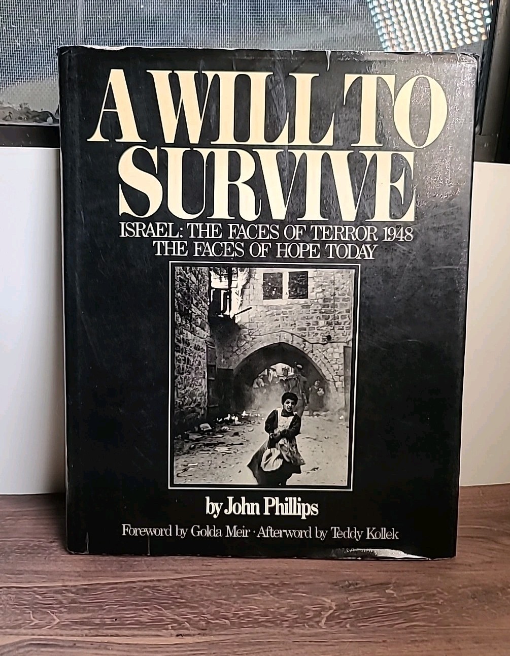 Will To Survive John Phillips HC 1977 Signed David Douglas Duncan Israel Photo B