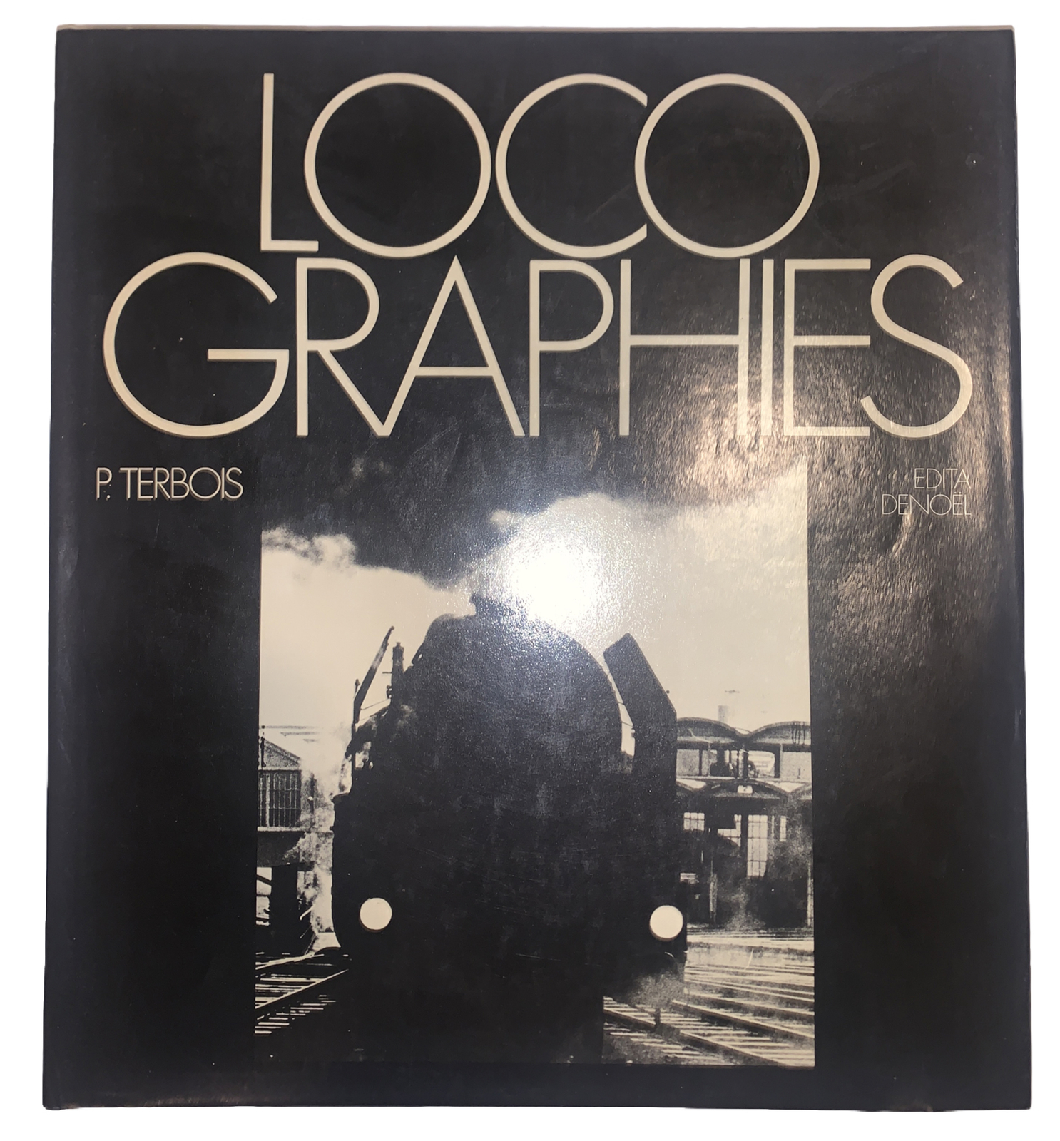 SIGNED by PIERRE TERBOIS, LOCOGRAPHIES, PHOTOGRAPHY, TRAINS, 1976, 1st Ed