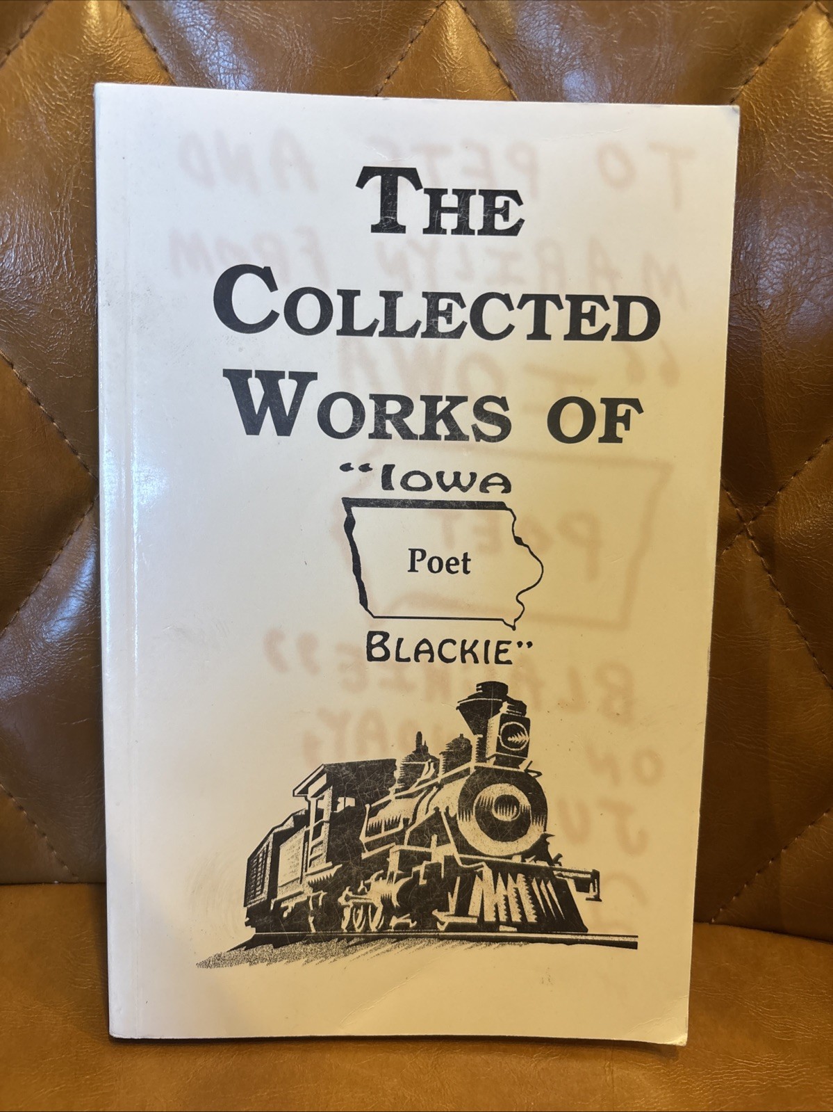 The Collected Works Of Poet “Iowa Blackie”