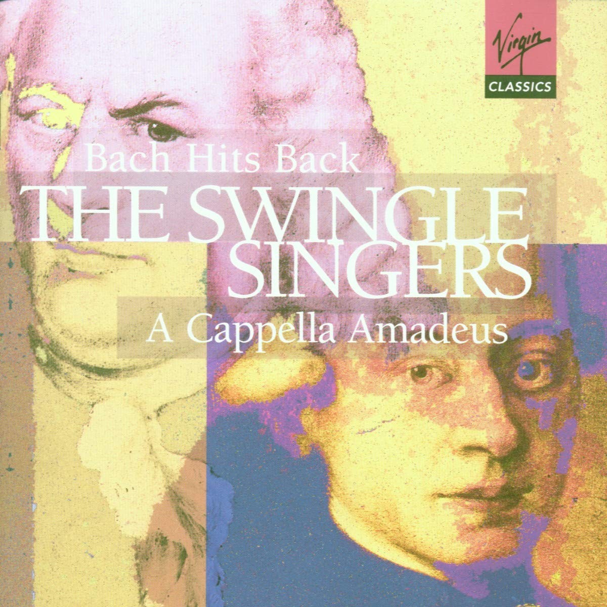 The Swingle Singers - Bach Hits Back ~ A Capella Amadeus The Swingle Singers - Bach Hits Back ~ A Capella Amadeus