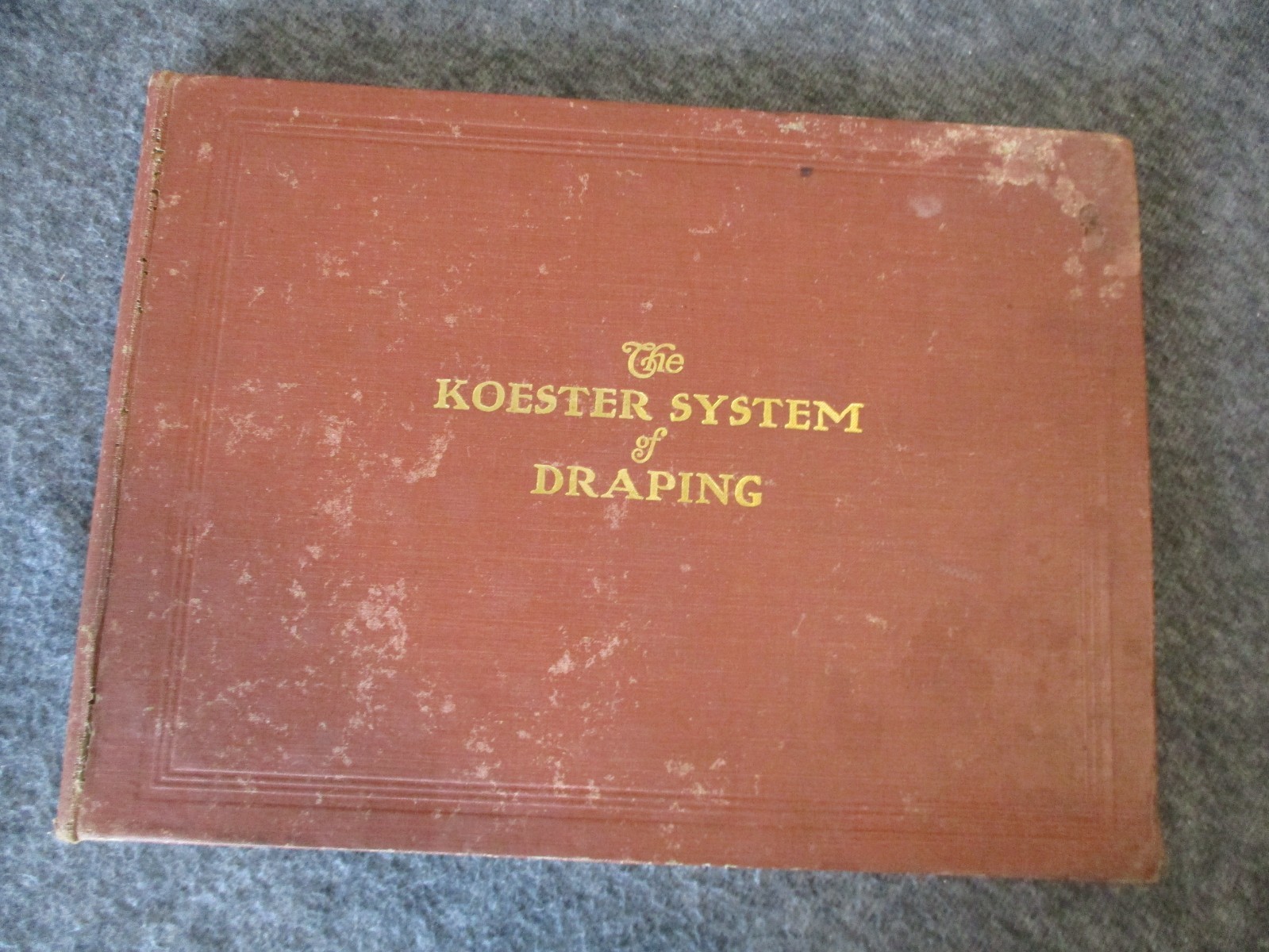 THE KOESTER SYSTEM OF DRAPING 1906 1ST ED - SCHOOL WINDOW DRESSING/MERCHANDISING